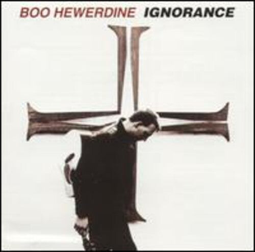 

CD диск Hewerdine, Boo: Ignorance