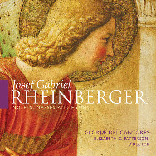 

CD диск Rheinberger / Gloriae Dei Cantores / Patterson: Josef Gabriel Rheinberger Motets Masses & Hymns