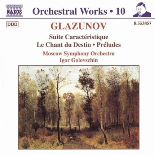 

CD диск Glazunov / Golovschin: Le Chant de Destin / Suite Caracteristique