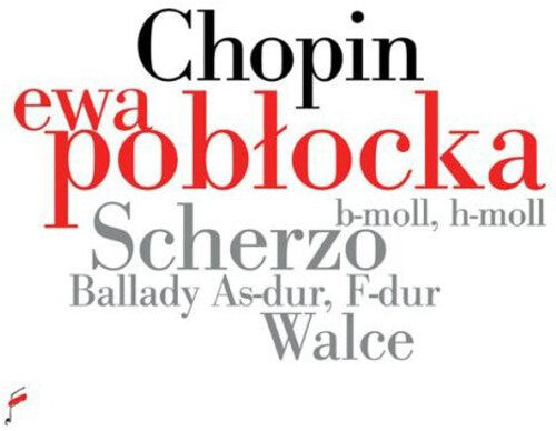 

CD диск Chopin / Poblocka, Ewa: Scherzo Ballads & Waltzes