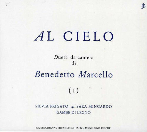 

CD диск Marcello / Frigato / Gambe Di Legno / Galligioni: Al Cielo: Duetti Da Camera