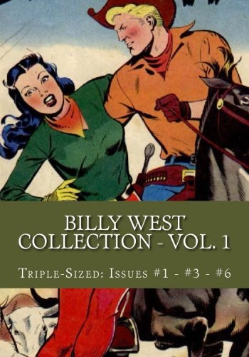 

Billy West Collection - Vol. 1: Triple-Sized: Issues #1 - #3 - #6