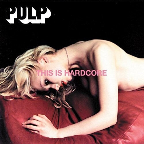 

Виниловая пластинка Pulp: This Is Hardcore
