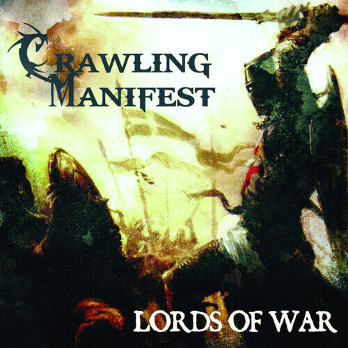 

CD диск Crawling Manifest: Lords Of War