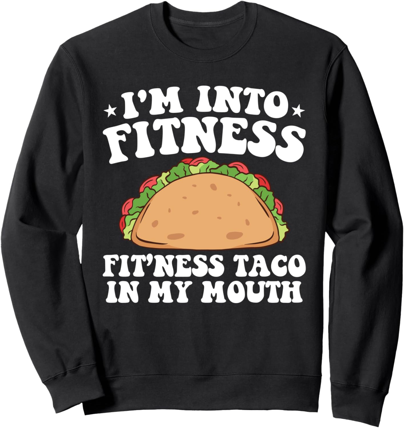 

Толстовка и толстовка Fitness Fit'ness Taco in My Mouth Funny Fitness Taco Apparel, черный