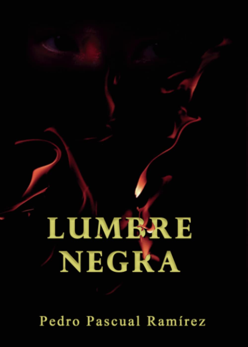 

Lumbre negra (Spanish Edition) (Editorial Llanura CB)