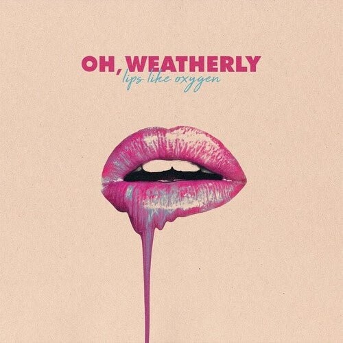 

Виниловая пластинка Oh Weatherly - Lips Like Oxygen