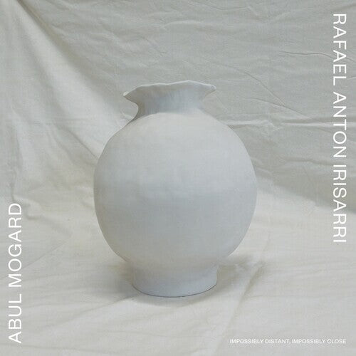 

Виниловая пластинка Mogard, Abul / Irisarri, Rafael Anton: Impossibly Distant, Impossibly Close