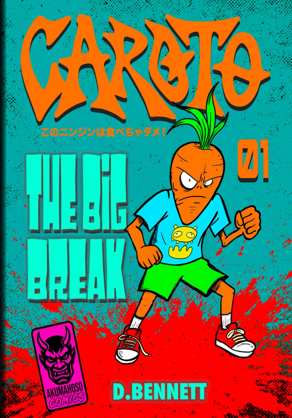 

Caroto: The Big Break (Independently published)