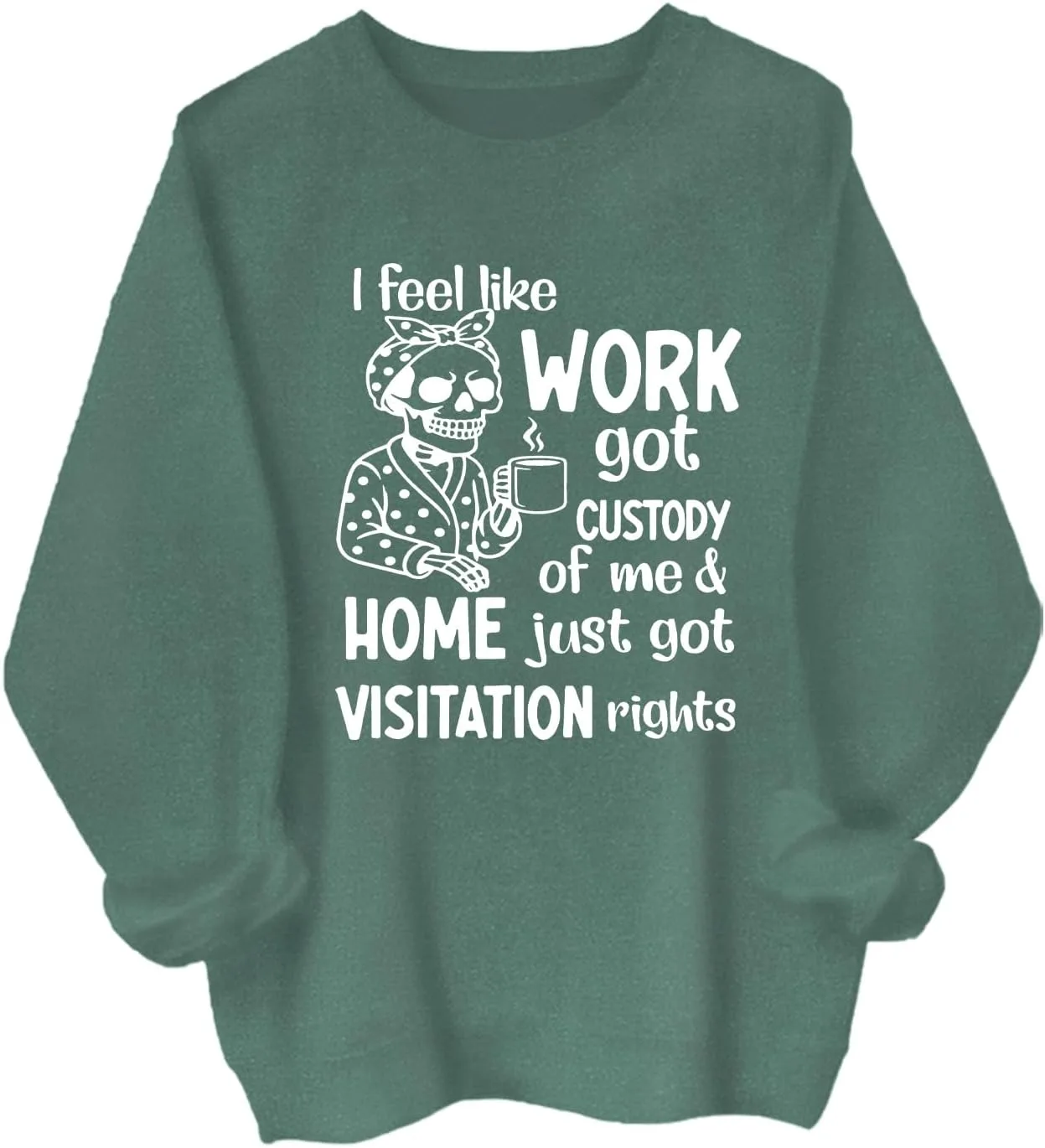 

Толстовка I Feel Like Work Got Custody of Me TrueSHE