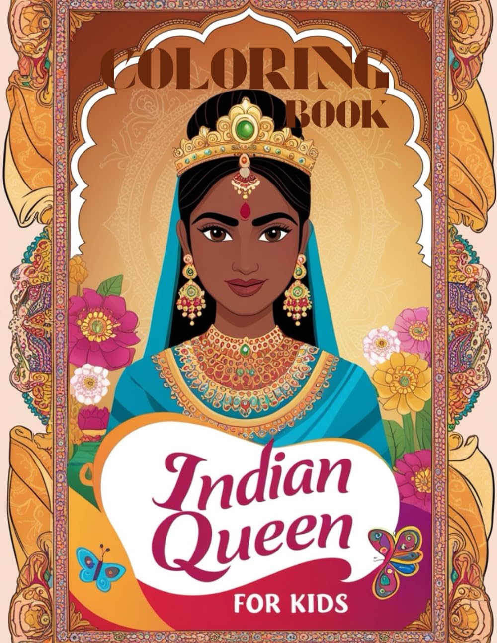 

A Royal Coloring Adventure: Explore the Elegance and Heritage of India's Most Iconic Queens (Independently published)