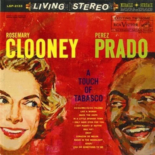 

Виниловая пластинка Clooney, Rosemary / Prado, Perez: A Touch Of Tabasco