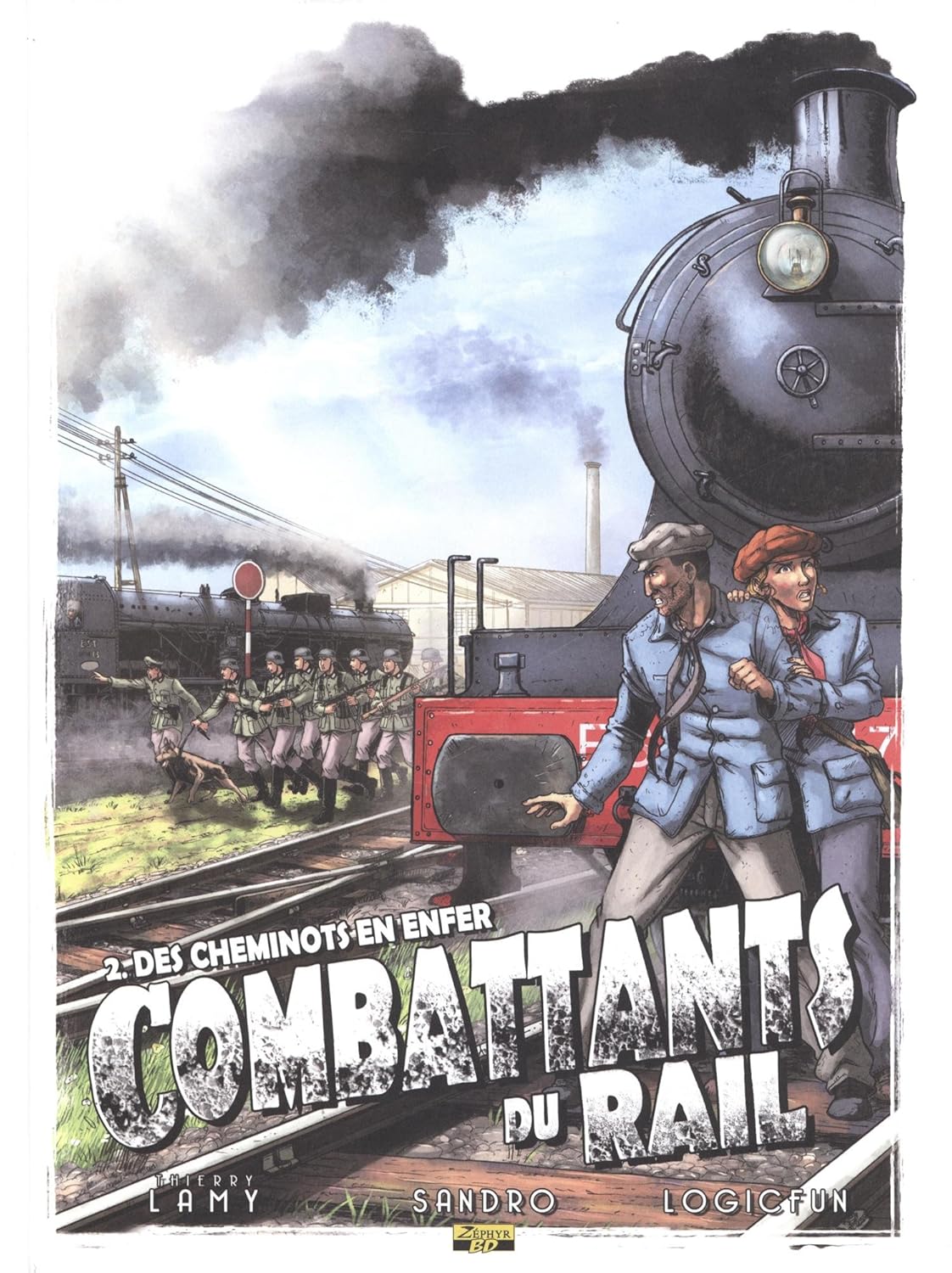 

Combattants du rail - Tome 2 - Des cheminots en enfer (ZEPHYR)