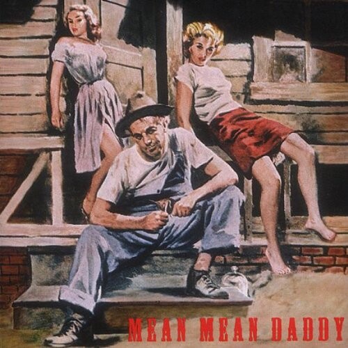 

CD диск Mean Mean Daddy / Various: Mean Mean Daddy