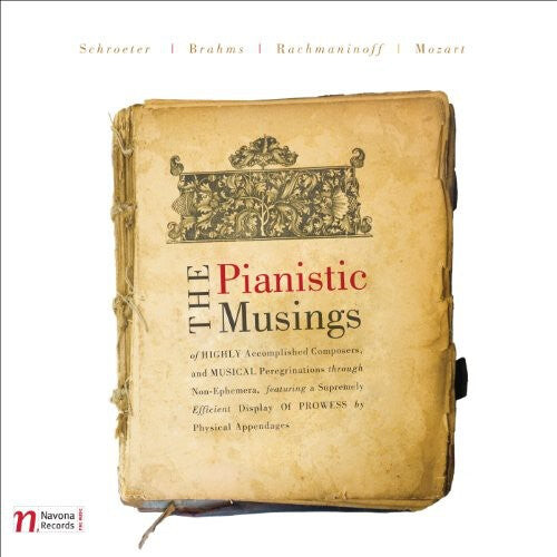 

CD диск Schroeter / Mozart / Rachmaninoff / Mvpo / Micka: Pianistic Musings of Highly Accomplished Composers
