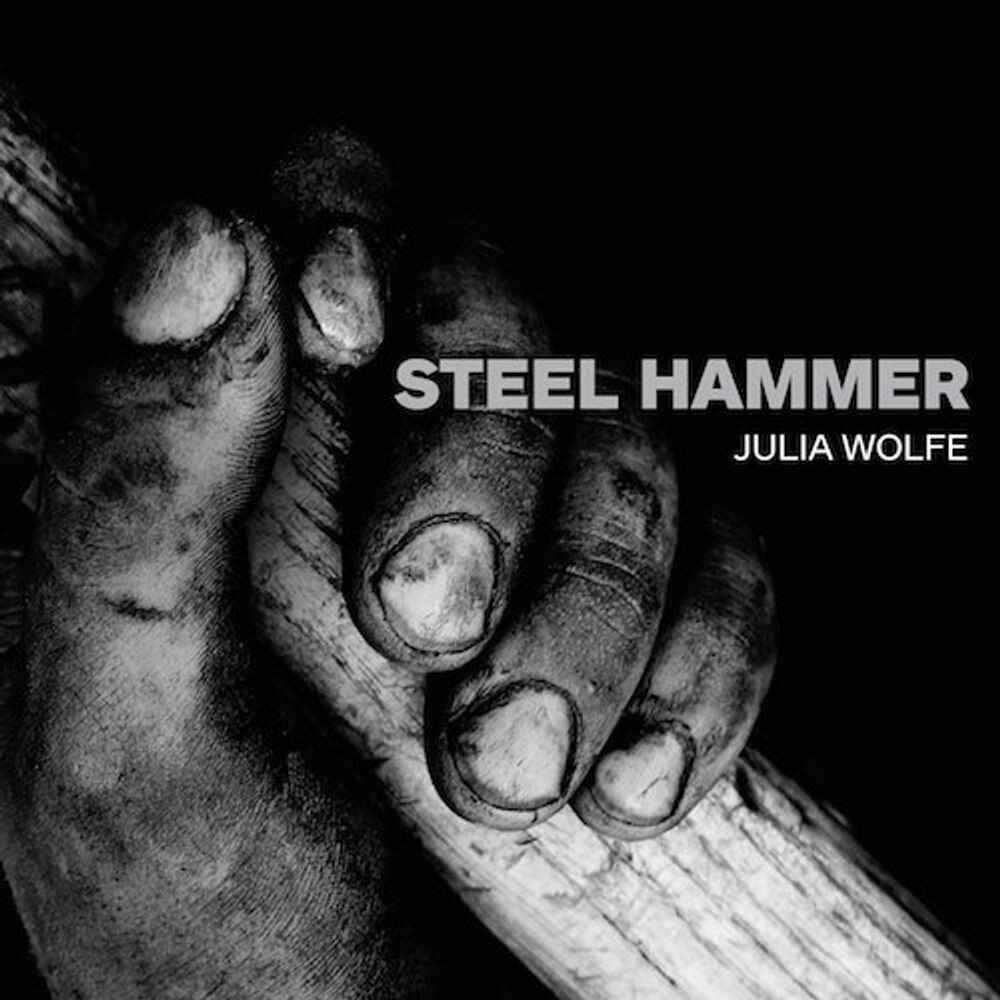 

Диск CD Steel Hammer - Julia Wolfe