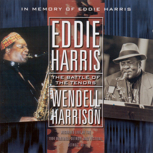 

CD диск Harris, Eddie / Harrison, Wendell: In Memory of Eddie Harris: Battle of Tenors