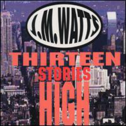 

CD диск Watts, Jm: Thirteen Stories High