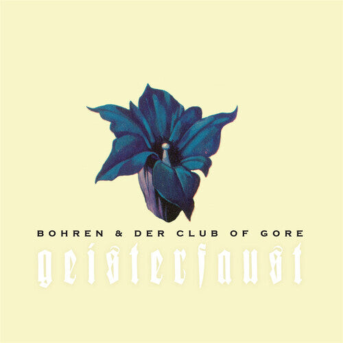 

CD диск Bohren & der Club of Gore: Geisterfaust
