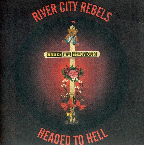 

Сингл 7" River City Rebels: Headed to Hell 7