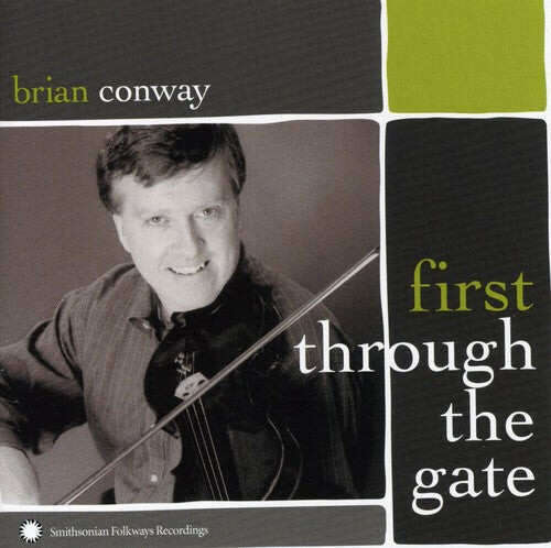

CD диск Conway, Brian: First Through The Gate: Irish-American Fiddle Master