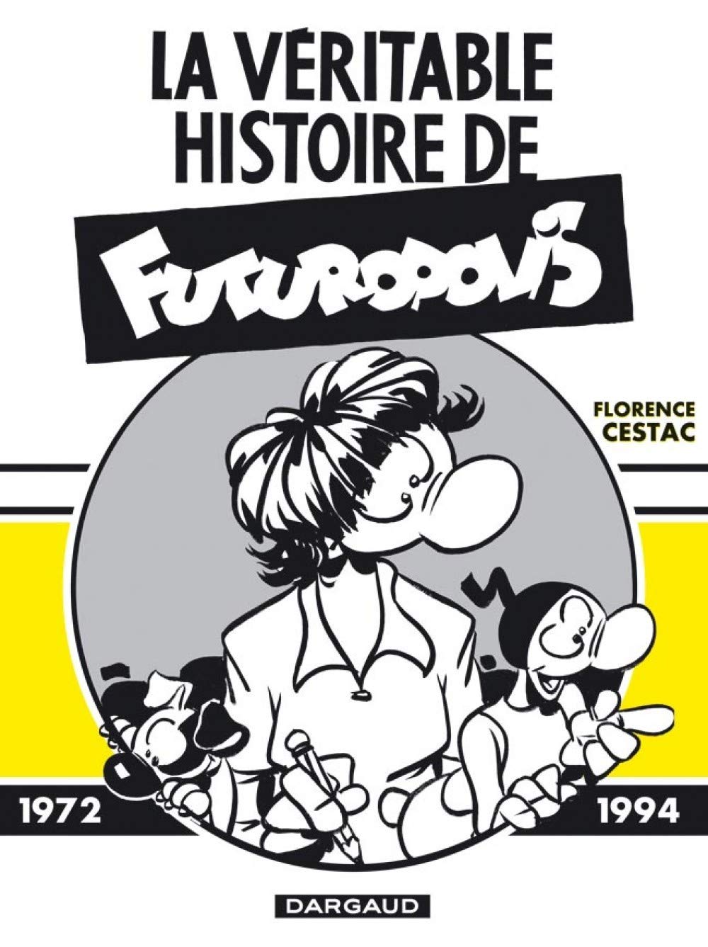 

La Véritable Histoire de Futuropolis - Tome 0 - La Véritable Histoire de Futuropolis (DARGAUD)