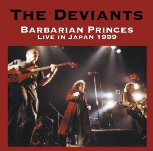 

CD диск Deviants: Barbarian Princes Live in Japan 1999