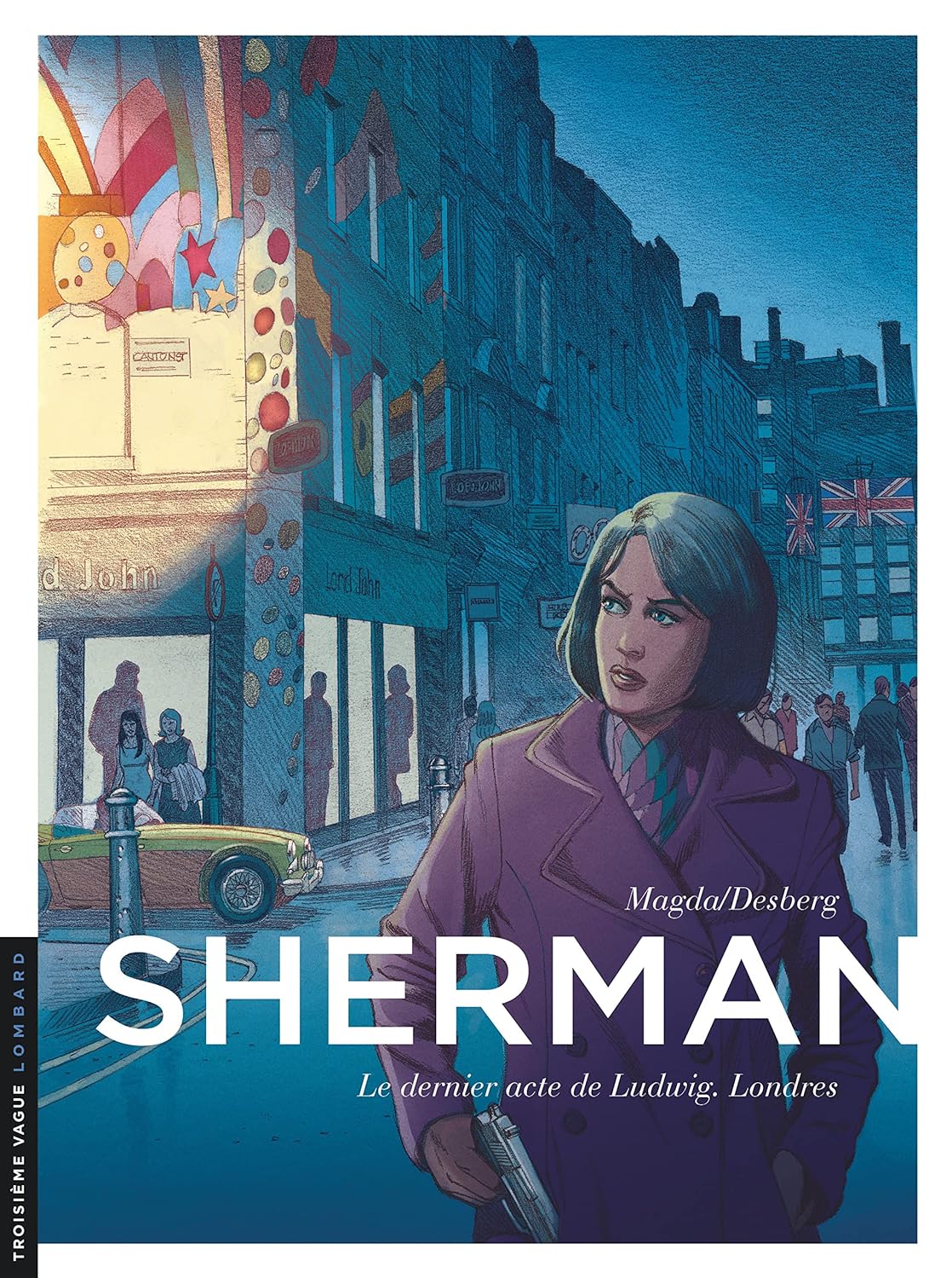 

Sherman - Tome 7 - Le Dernier acte de Ludwig. Londres (LOMBARD)