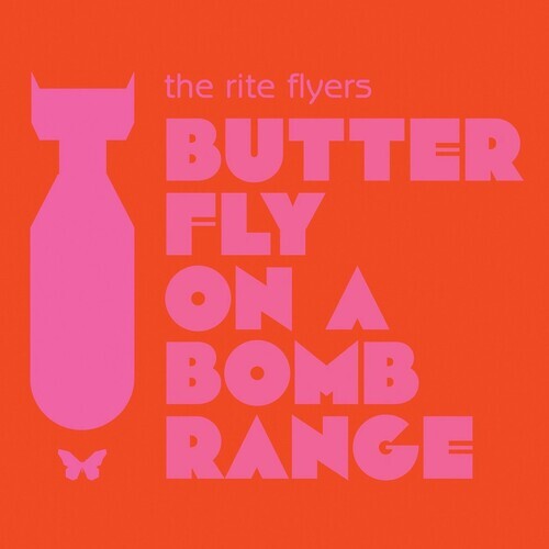 

Виниловая пластинка Rite Flyers: Butterfly On A Bomb Range