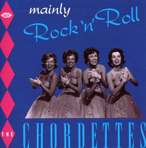

CD диск Chordettes: Mainly Rock N Roll
