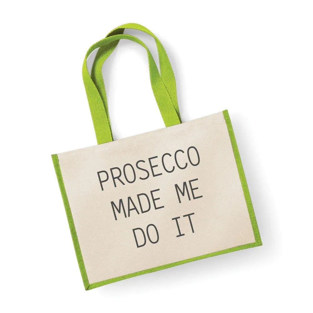 

Большая джутовая сумка Prosecco Made me Do It Зеленая сумка 60 SECOND MAKEOVER, зеленый