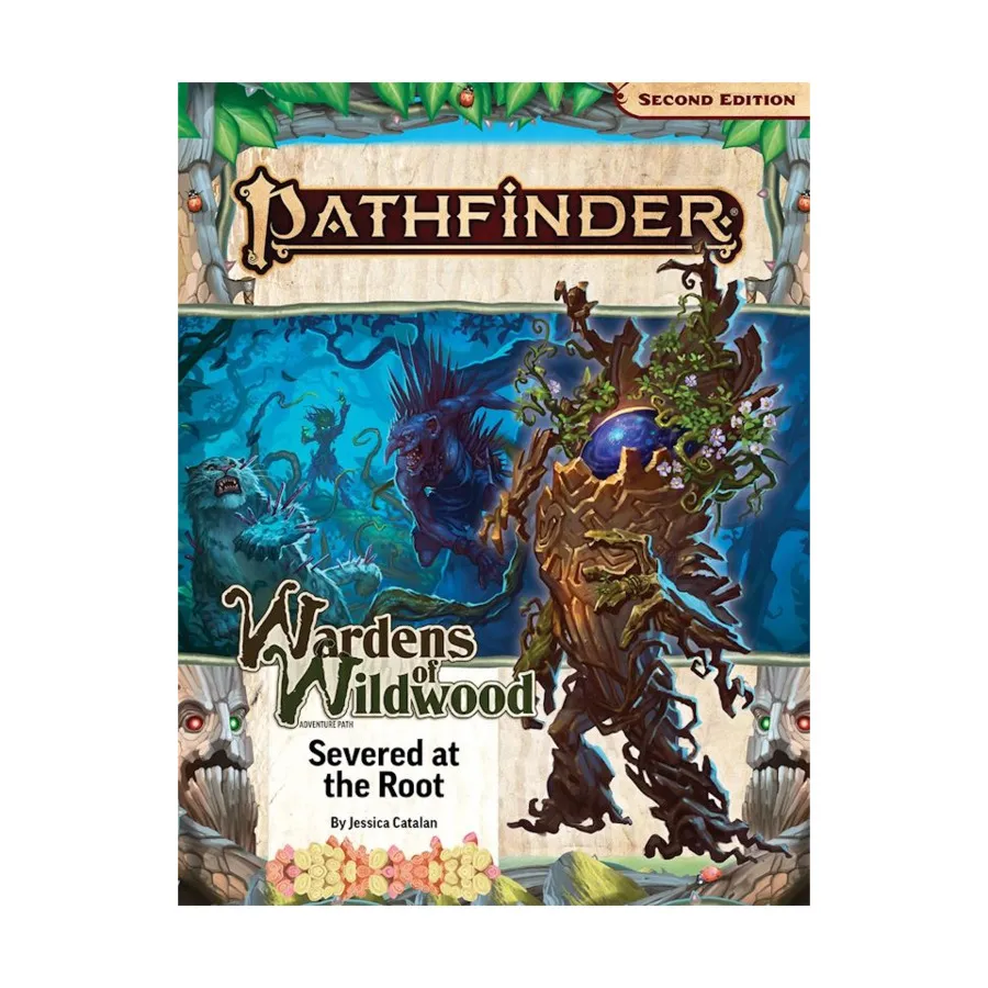 

#202 "Wardens of Wildwood - Severed at the Root", Pathfinder Roleplaying Game (2nd Edition) - Adventure Path #201-, мягкая обложка