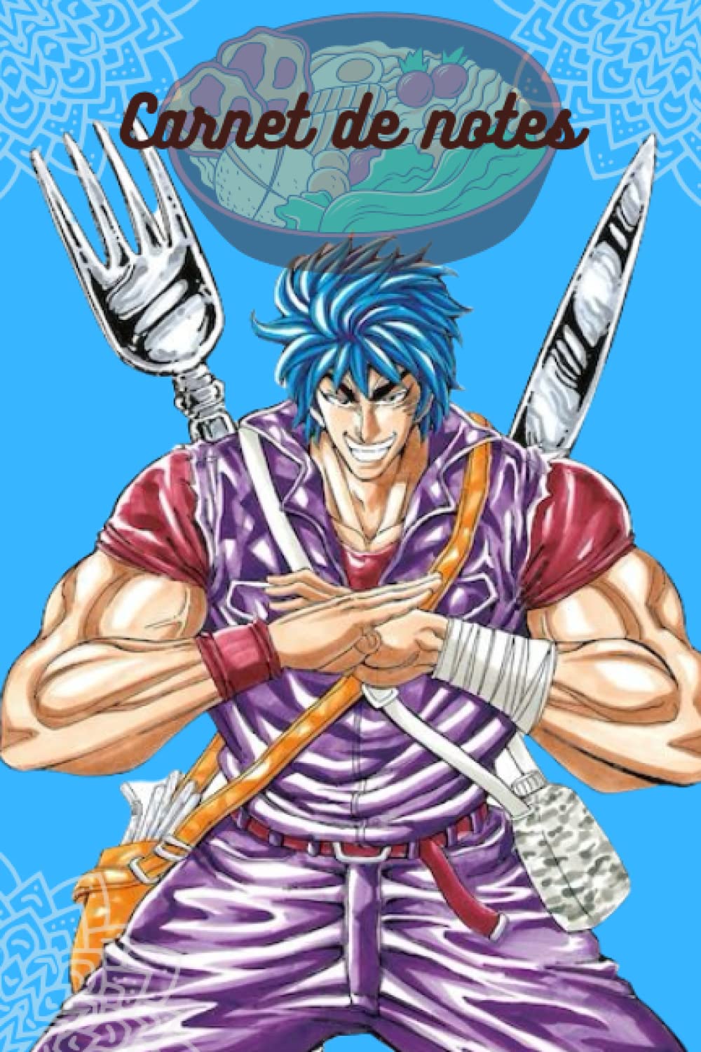 

Carnet de notes - Bloc Notes - Animé - Manga - notes book - toriko - 100pages - Ligné 6x9: Toriko - luffy - Carnet de notes - Bloc Notes - Animé - Manga - notes book - toriko (French Edition) (Independently published)