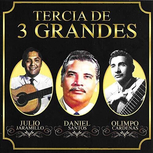 

CD диск Jaramillo, Julio / Santos, Daniel / Cardenas, Olimpo: Tercia De 3 Grandes