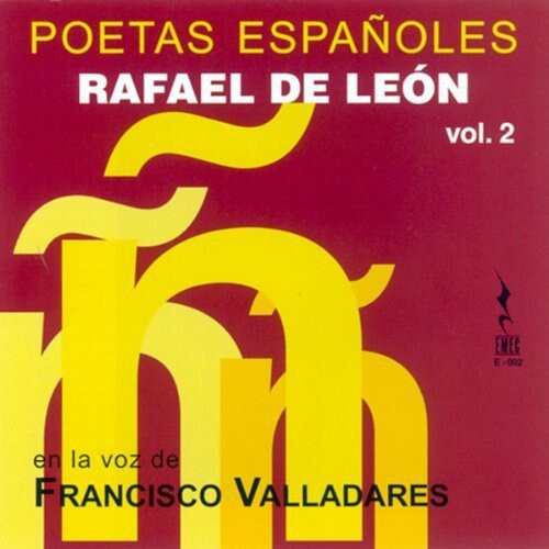 

CD диск Leon / Valladares, Francisco: Rafael de Leon: Poetas Espanoles