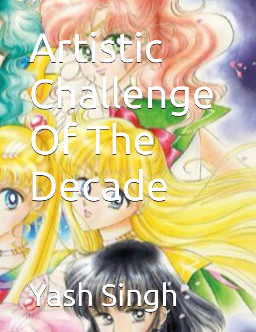 

Artistic Challenge Of The Decade (Independently published)