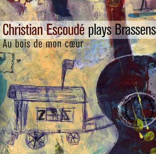 

CD диск Escoude, Christian: Joue Brassens: Au Bois de Mon Coeur