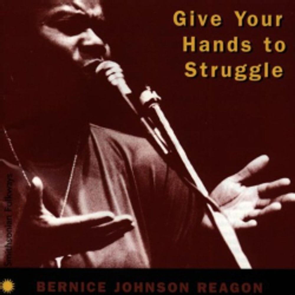 

Диск CD Give Your Hands To Struggle - Bernice Johnson Reagon