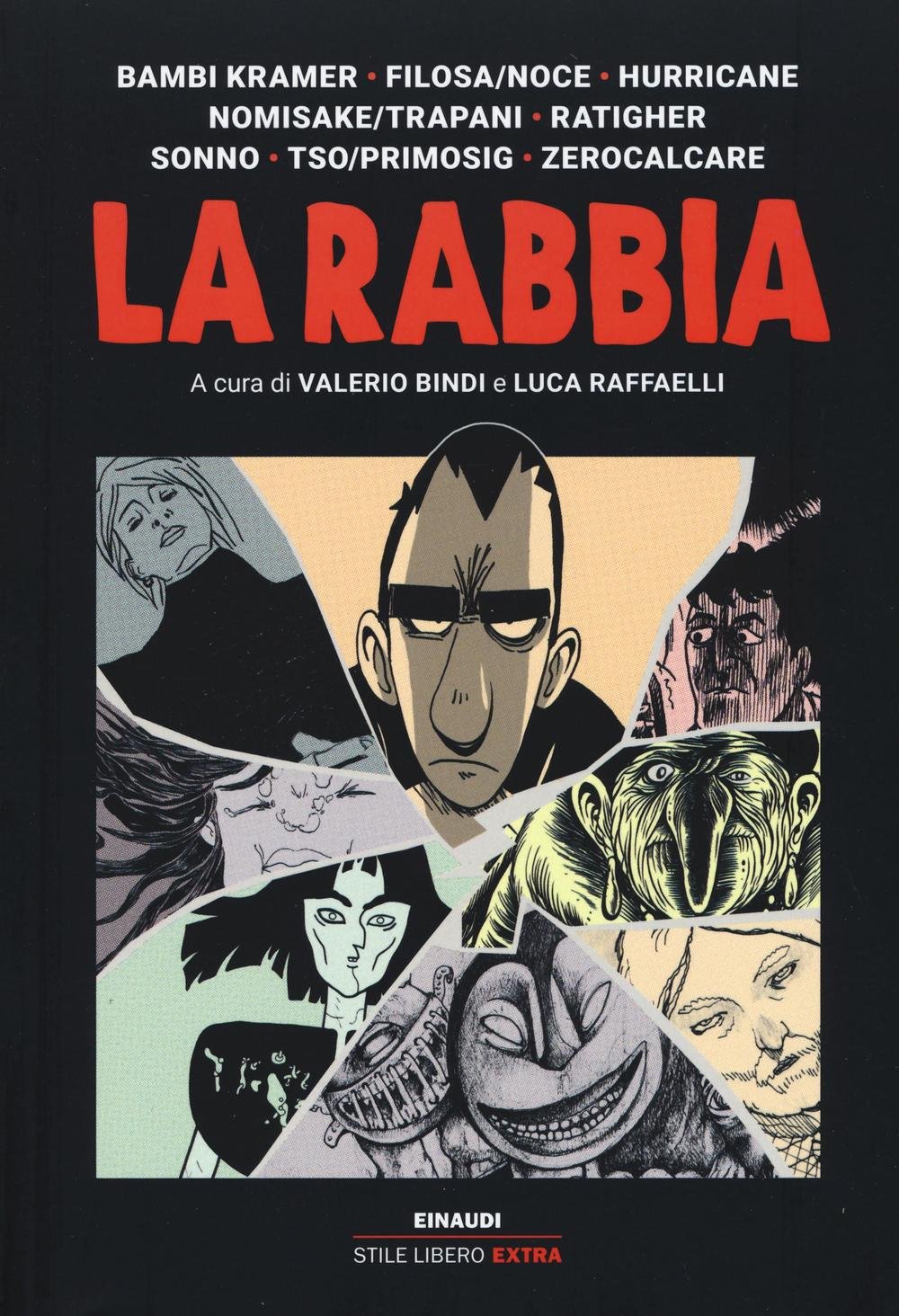 

La rabbia (Italian Edition) (Einaudi)