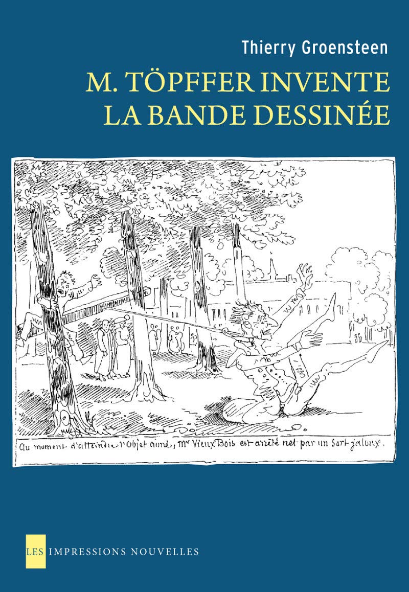 

M. TOPFFER INVENTE LA BANDE DESSINEE (IMPRESSIONS NOU)