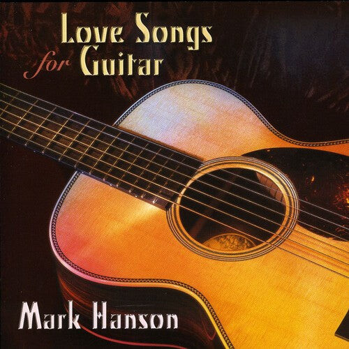 

CD диск Hanson, Mark: Love Songs for Guitar