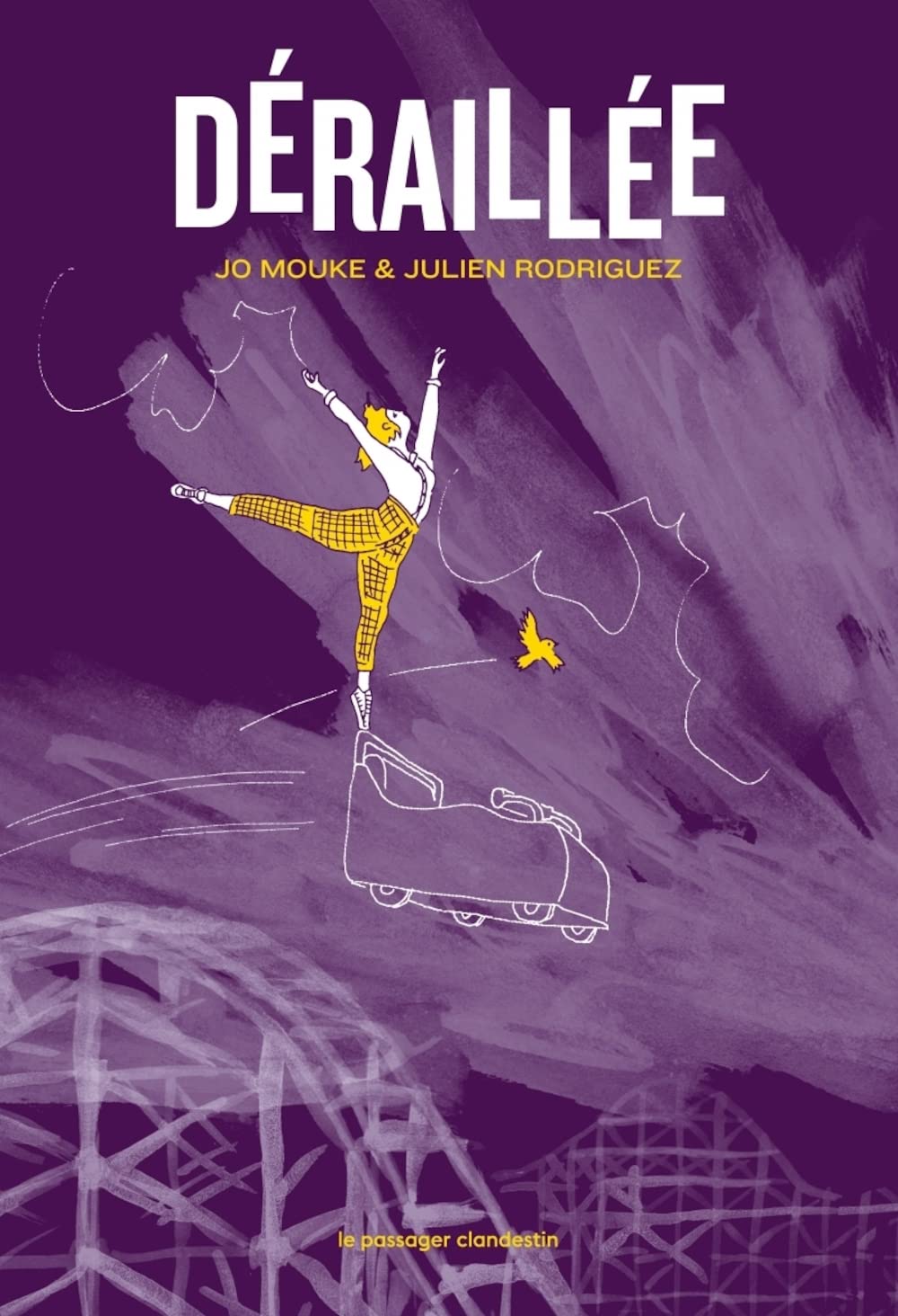 

Déraillée (CLANDESTIN)