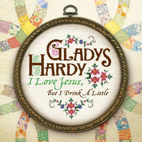 

CD диск Hardy, Gladys: I Love Jesus But I Drink a Little