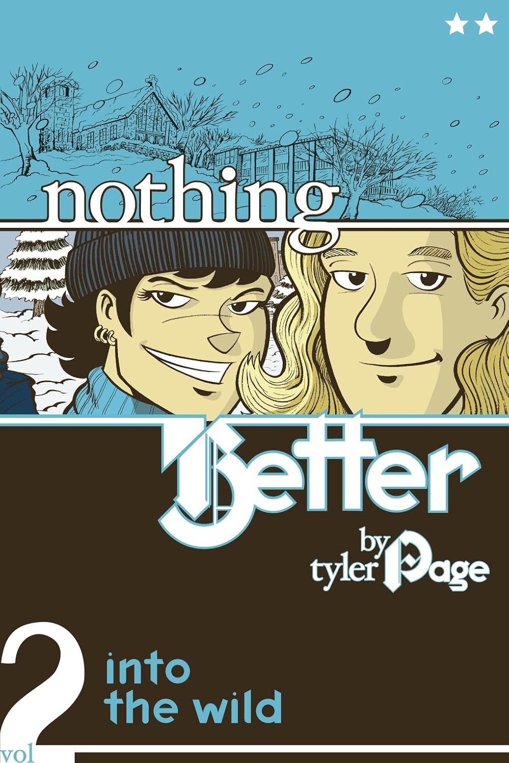 

Nothing Better Vol. 2: Into the Wild (dementian comics)