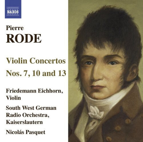 

CD диск Rode, Pierre / Eichhorn / Swr Radio Orch / Pasquet: Violin Concertos 7 10 & 13