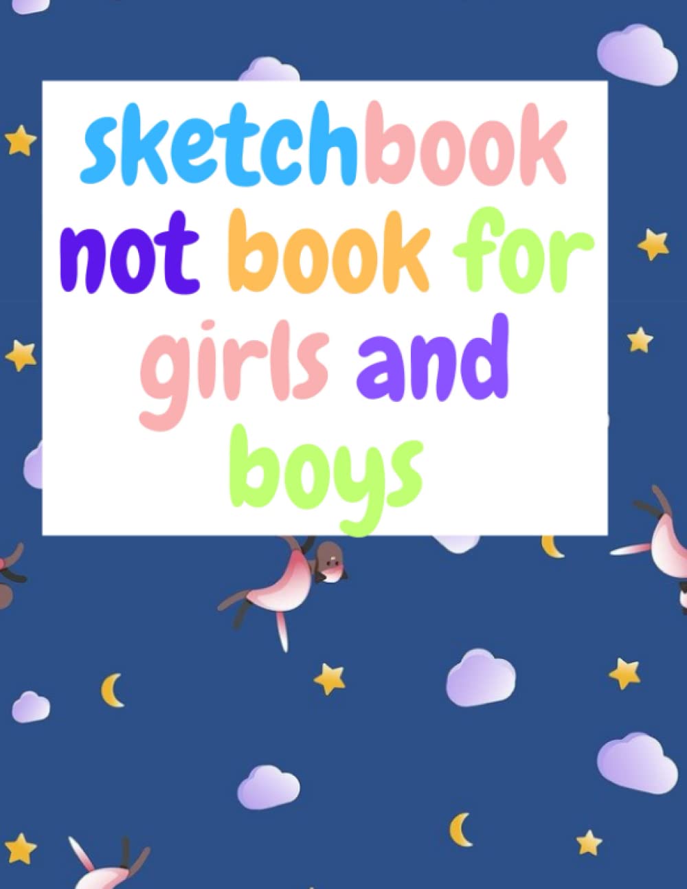 

sketchbook notebook for girls and boys (Independently published)