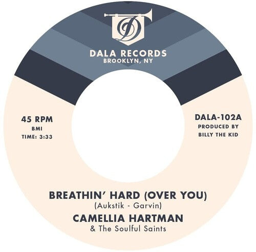 

Сингл 7" Camellia Hartman & the Soulful Saints: Breathin' Hard (Over You) / Return the Favor