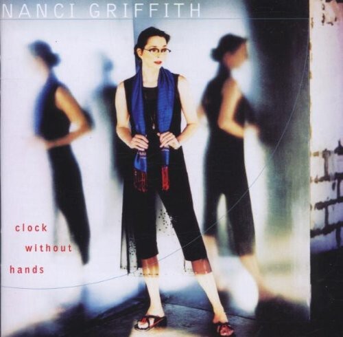 

CD диск Griffith, Nanci: Clock Without Hands