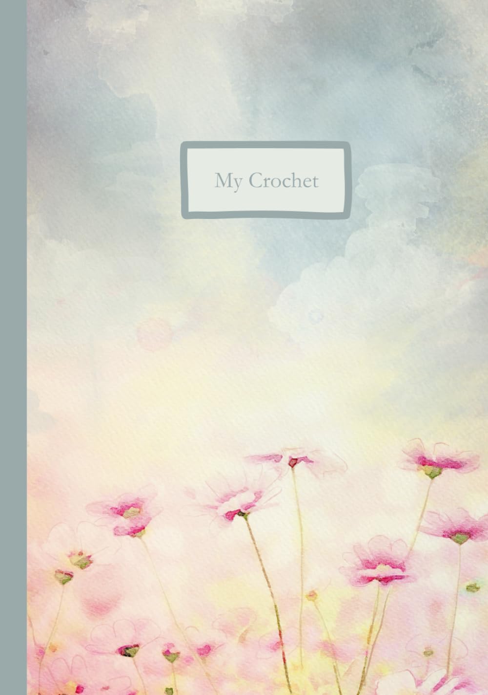 

My Planner: a journal of my crochet projects (Independently published)