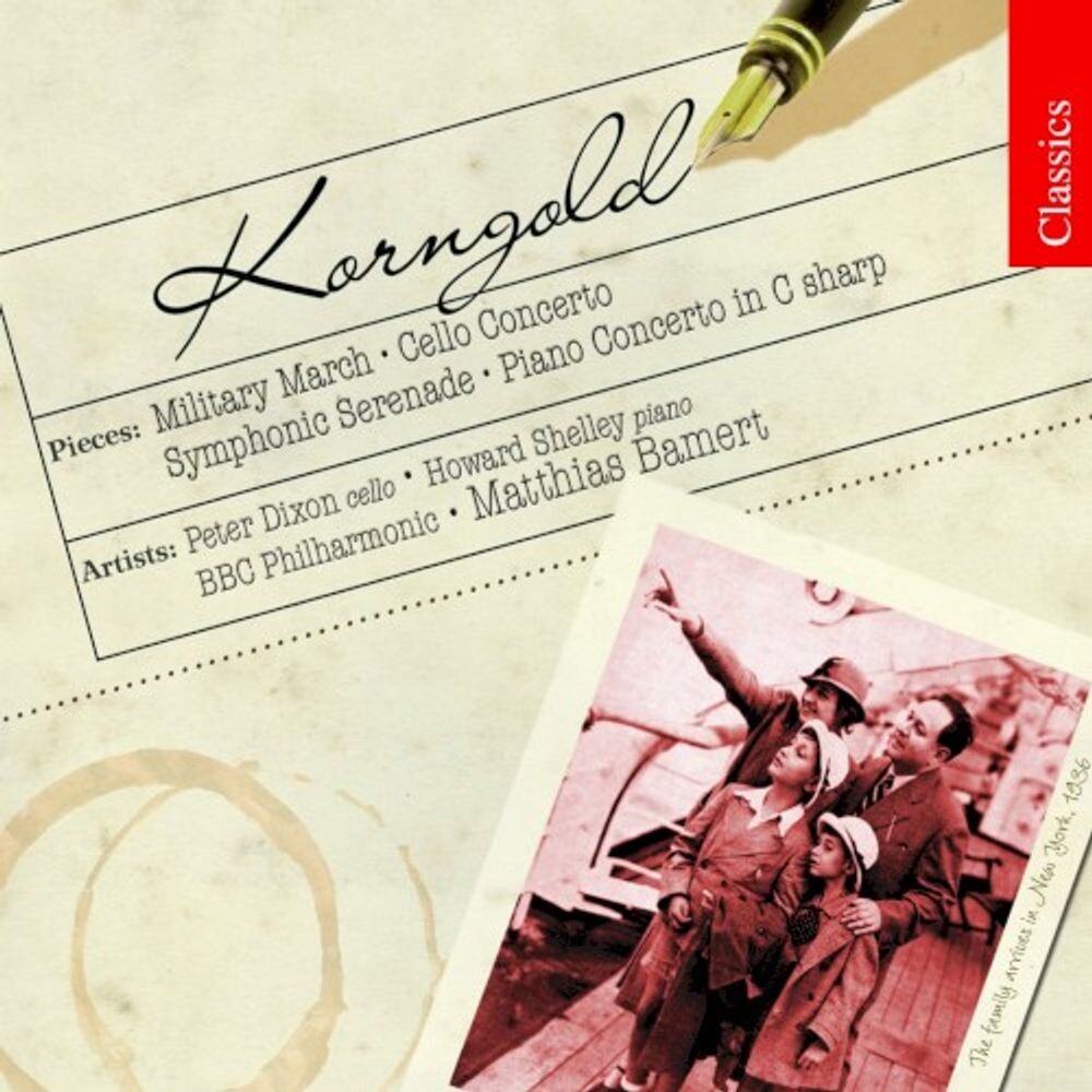 

Диск CD Korngold: Military March / Cello Concerto / Symphonic Serenade / Piano Concerto in C-sharp - Erich Wolfgang Korngold, Matthias Bamert, Peter Dixon, Howard Shelley, BBC Philharmonic Orchestra